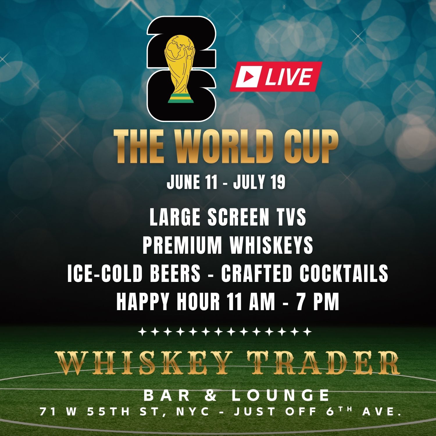 Advertisement for World Cup live at Whiskey Trader Bar with large TVs, premium whiskey, beers, and happy hour.